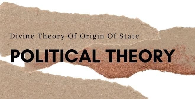 Divine Theory Of Origin Of State