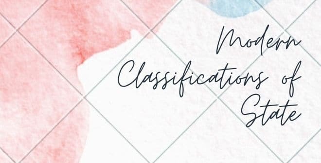 Modern Classifications of State