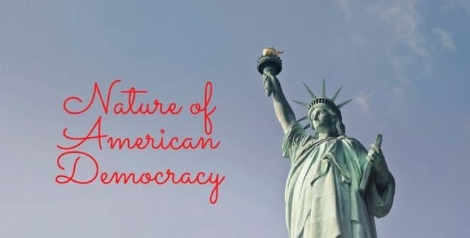 Nature of American Democracy
