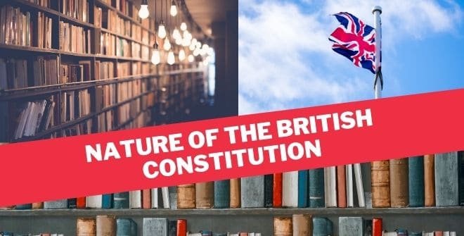 Nature of the British Constitution