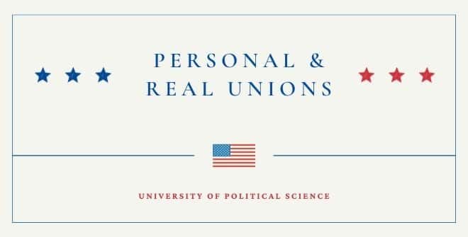 Personal and Real Unions