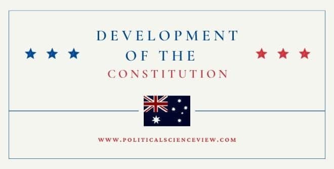 Development of the Constitution