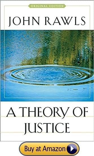 A Theory of Justice by John Rawls