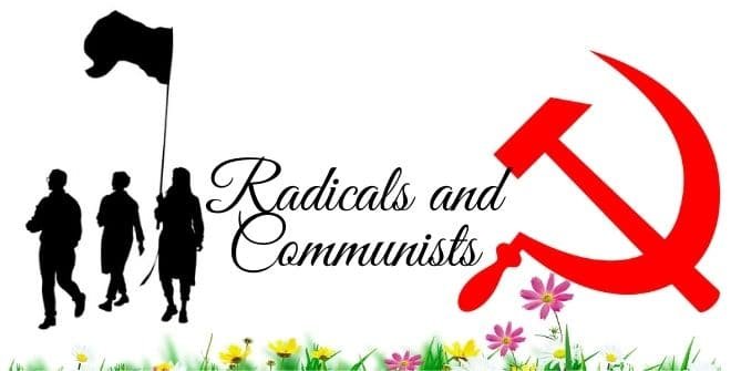 Radicals and Communists