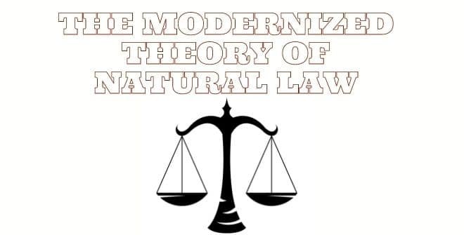 The Modernized Theory of Natural Law