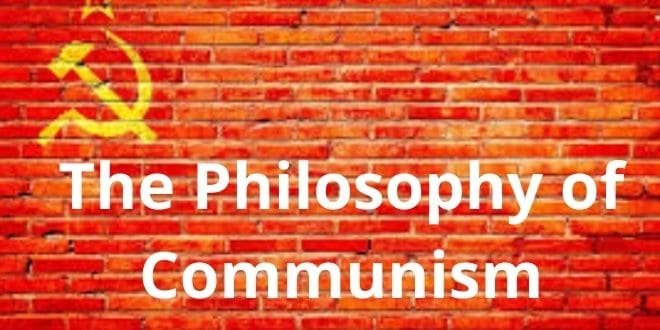 The Philosophy of Communism
