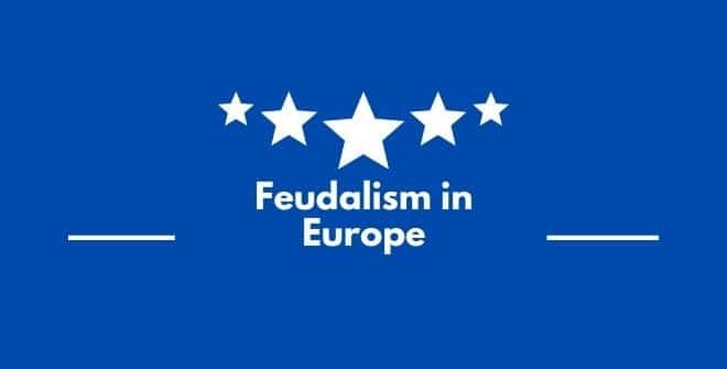 Feudalism in Europe