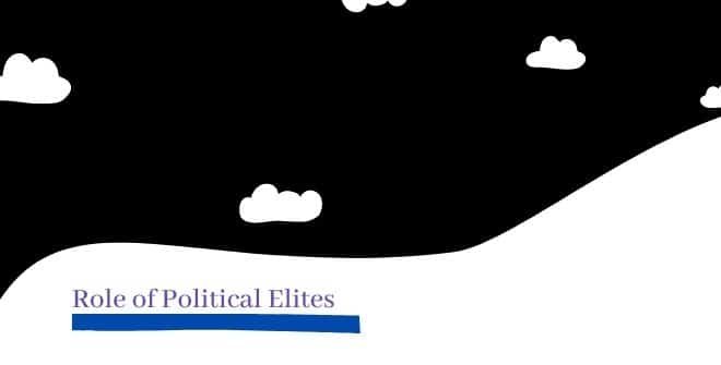 Role of Political Elites
