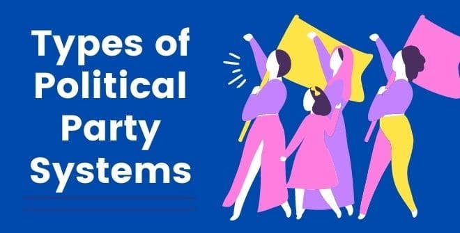 Types of Political Party Systems