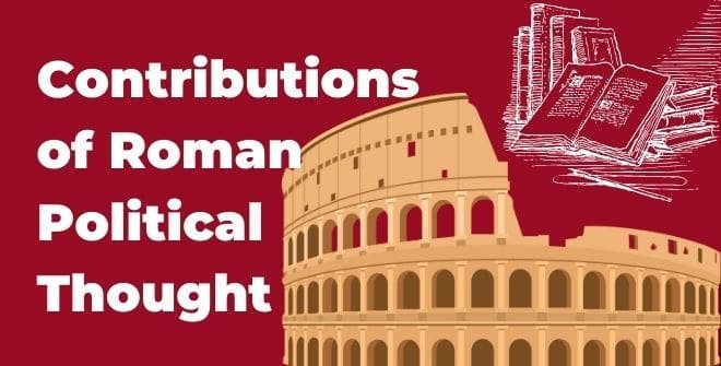 Contributions of Roman Political Thought