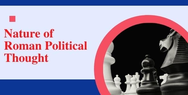 Nature of Roman Political Thought