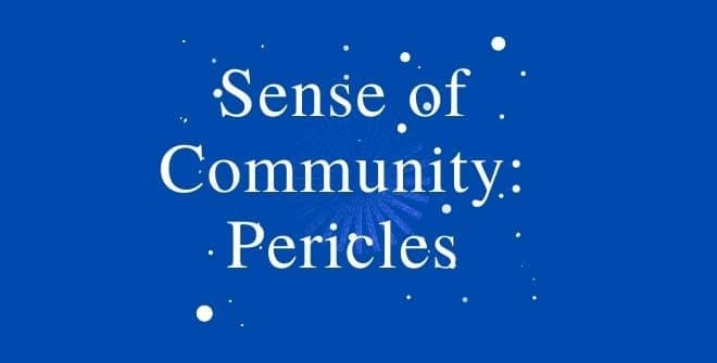 Sense of Community: Pericles