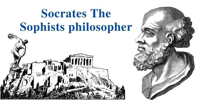 Socrates The Sophists philosopher