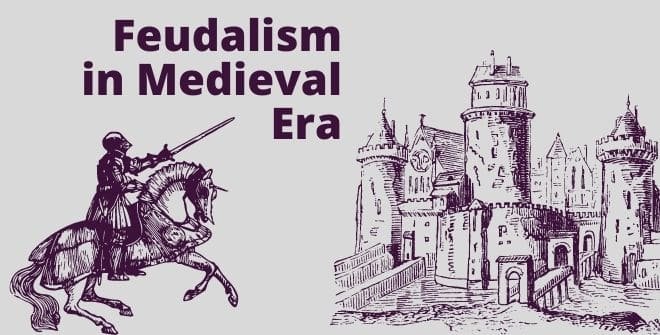 Feudalism in Medieval Era