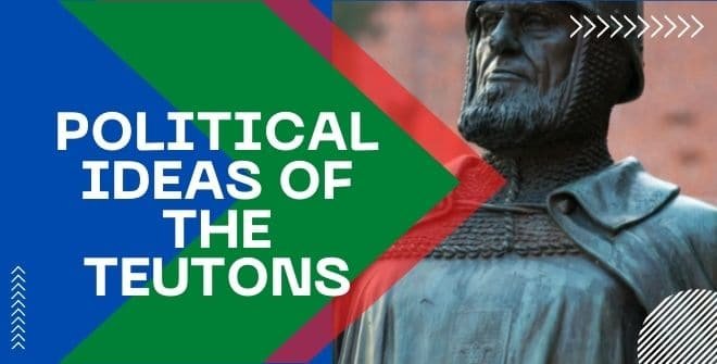 Political Ideas of the Teutons