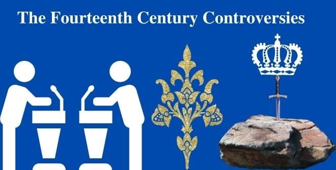 The Fourteenth Century Controversies