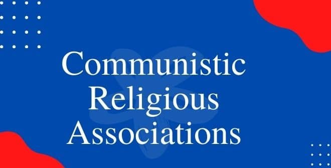 Communistic Religious Associations